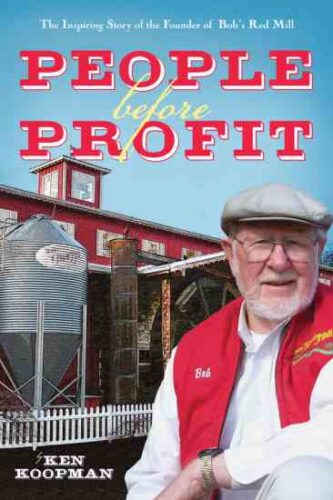 Bob’s Red Mill Uses an Employee Stock Ownership Plan to Put People Before Profit